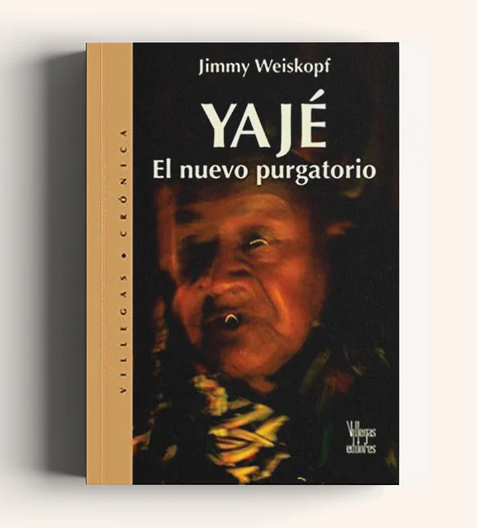 Yagé Ayahuasca El Nuevo Purgatorio